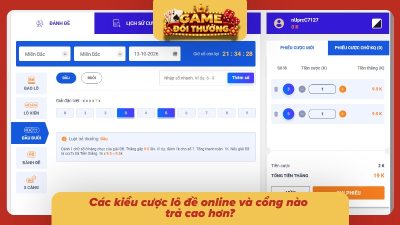 Từ lô xiên đến 3 càng, mỗi hình thức mang một thế mạnh riêng